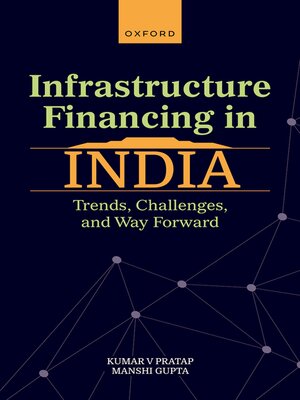 cover image of Infrastructure Financing in India